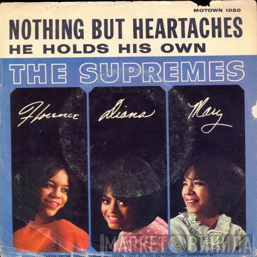 The Supremes - Nothing But Heartaches / He Holds His Own