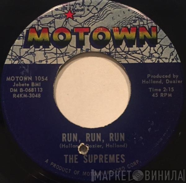 The Supremes - Run Run Run / I'm Giving You Your Freedom