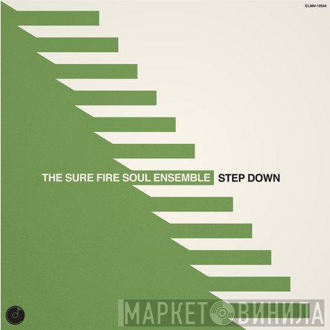 The Sure Fire Soul Ensemble - Step Down