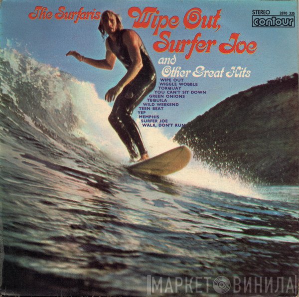 The Surfaris - Wipe Out, Surfer Joe And Other Great Hits