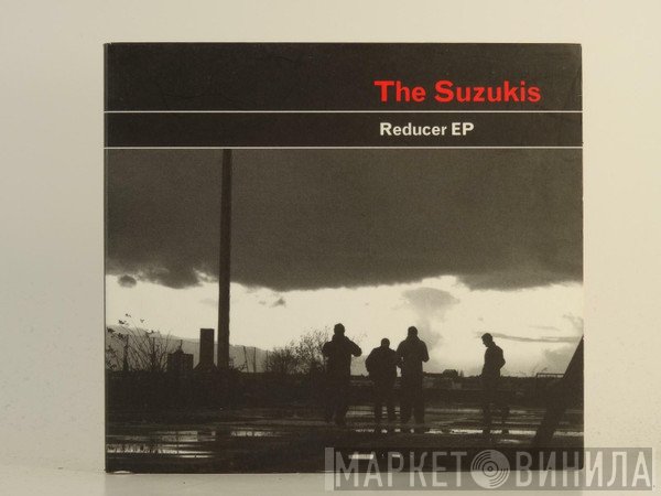 The Suzukis - Reducer EP