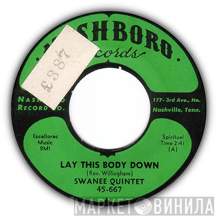 The Swanee Quintet - Lay This Body Down / When Jesus Comes