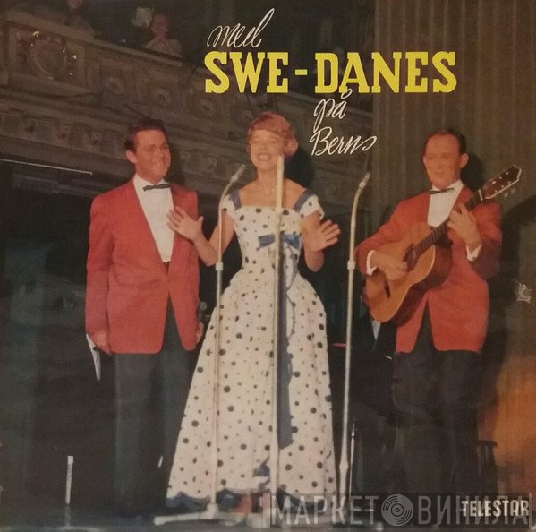 The Swe-Danes, Bengt Hallberg Trio - Med Swe-Danes På Berns