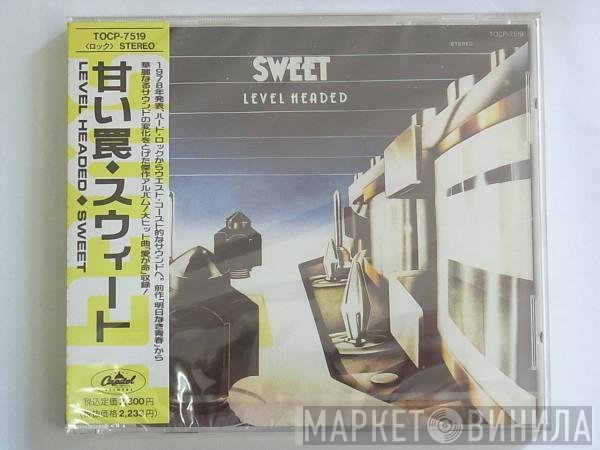 The Sweet = The Sweet  - Level Headed = 甘い罠