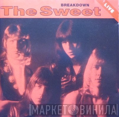 The Sweet - Breakdown