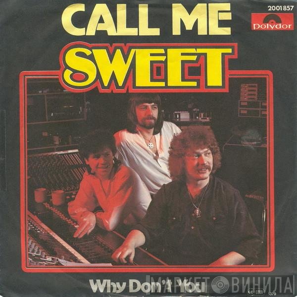The Sweet  - Call Me