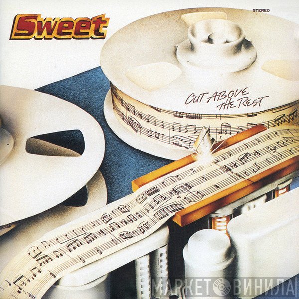 The Sweet  - Cut Above The Rest