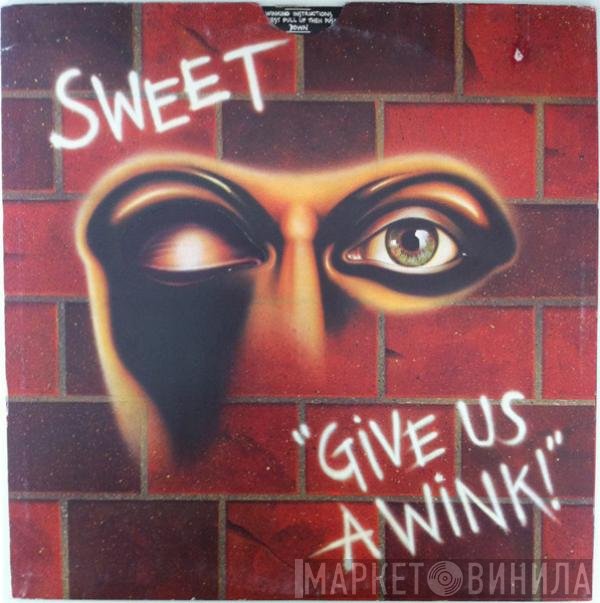 The Sweet - Give Us A Wink