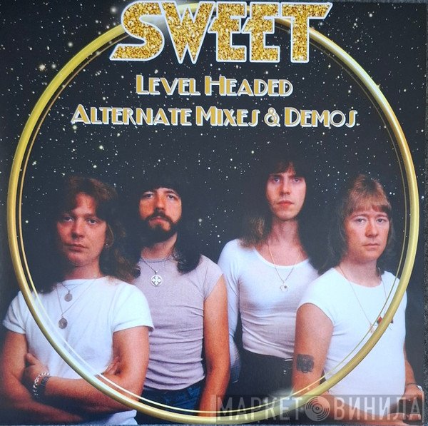 The Sweet - Level Headed Alternate Mixes & Demos
