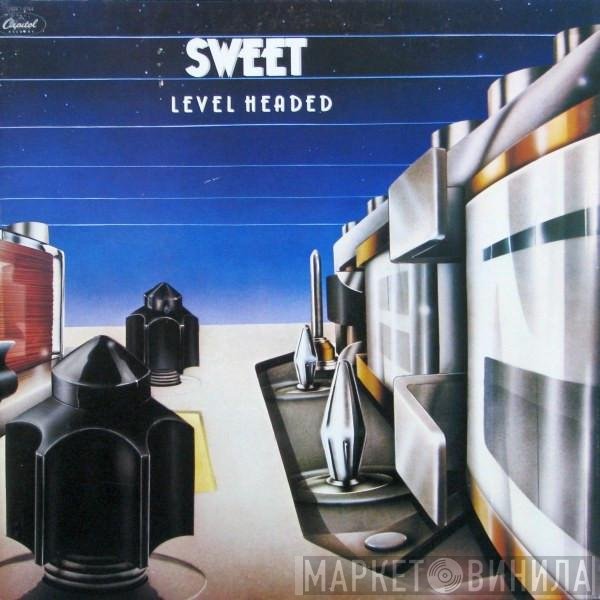 The Sweet  - Level Headed
