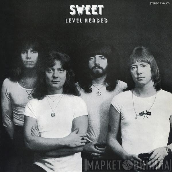 The Sweet  - Level Headed