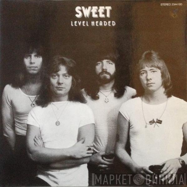 The Sweet  - Level Headed
