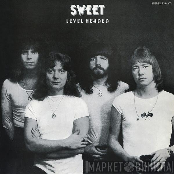 The Sweet  - Level Headed