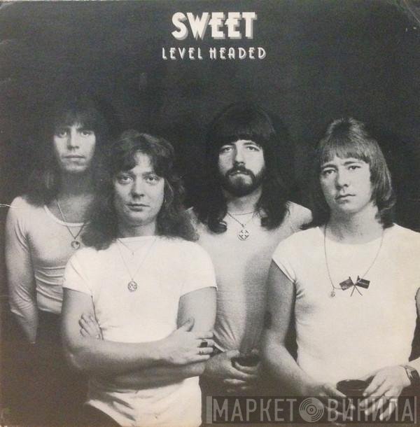 The Sweet - Level Headed