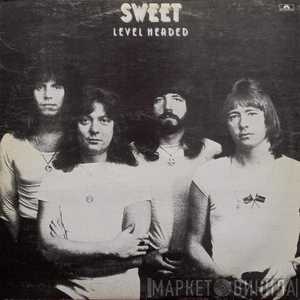The Sweet  - Level Headed