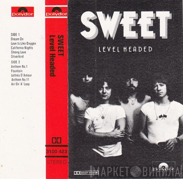 The Sweet  - Level Headed