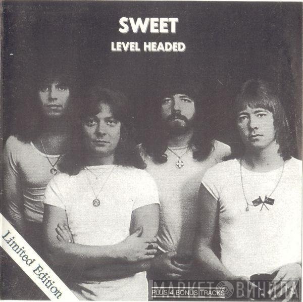 The Sweet  - Level Headed