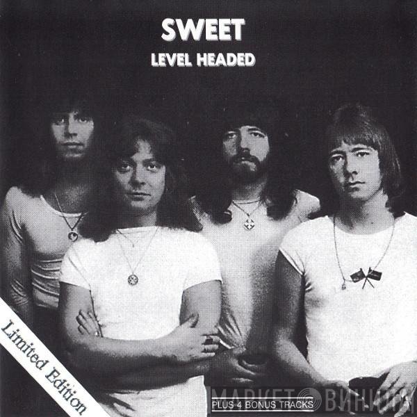 The Sweet  - Level Headed