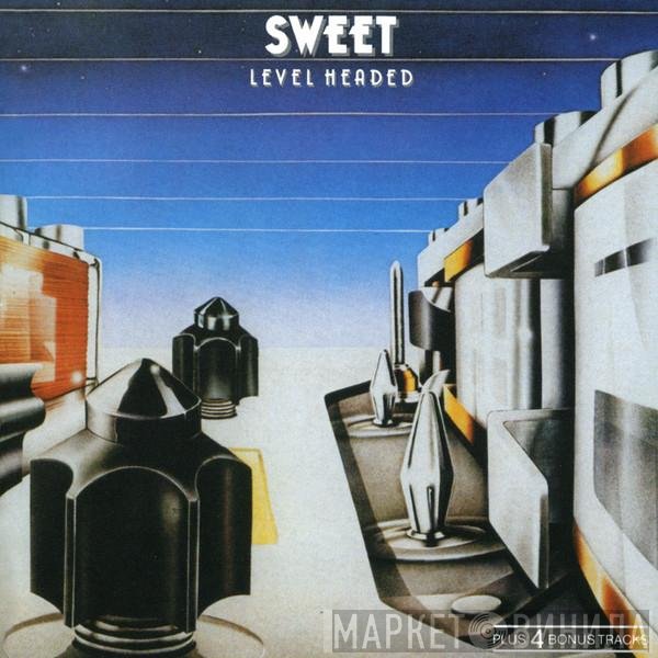 The Sweet  - Level Headed