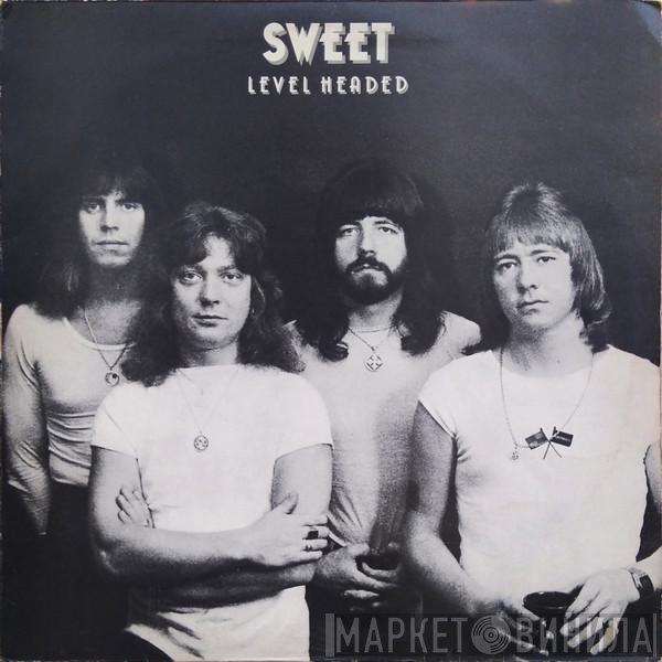 The Sweet  - Level Headed