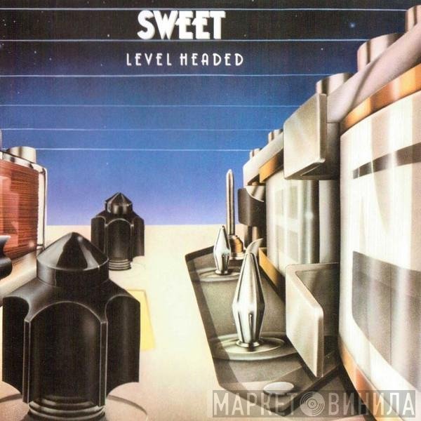 The Sweet  - Level Headed
