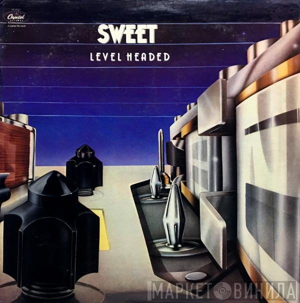 The Sweet  - Level Headed