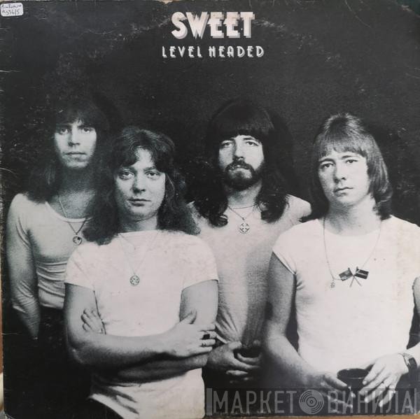 The Sweet  - Level Headed