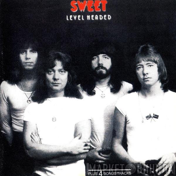 The Sweet  - Level Headed