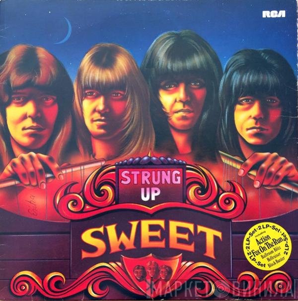 The Sweet  - Strung Up