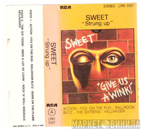 The Sweet  - Strung Up