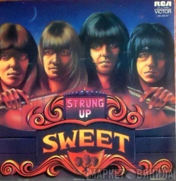 The Sweet  - Strung Up