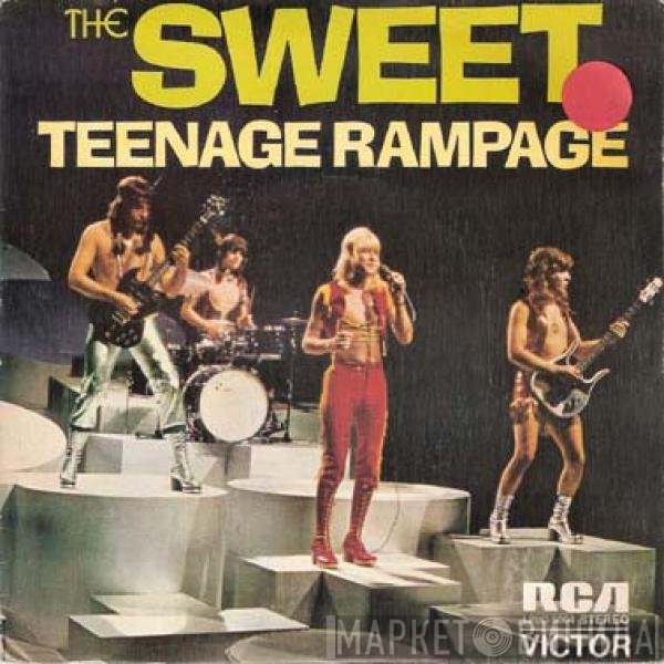 The Sweet  - Teenage Rampage