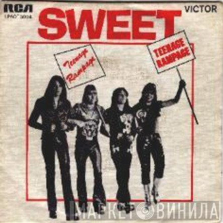 The Sweet  - Teenage Rampage