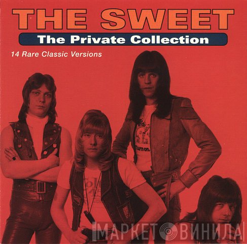 The Sweet  - The Private Collection