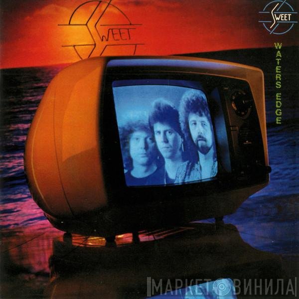 The Sweet  - Waters Edge