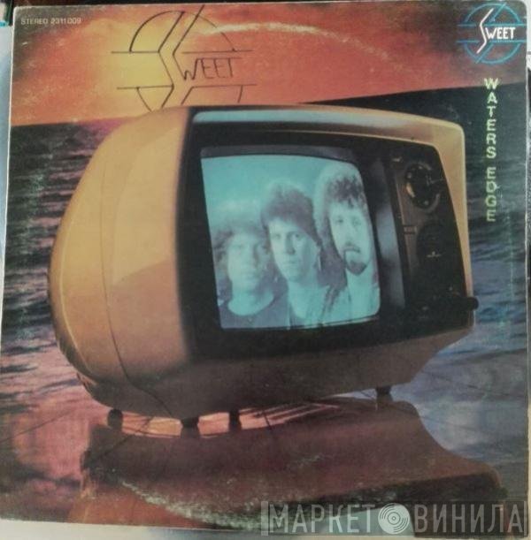 The Sweet  - Waters Edge