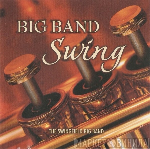 The Swingfield Big Band - Big Band Swing
