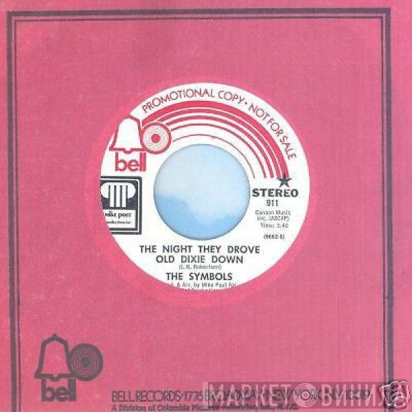 The Symbols - The Night They Drove Old Dixie Down