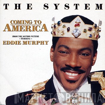 The System - Coming To America