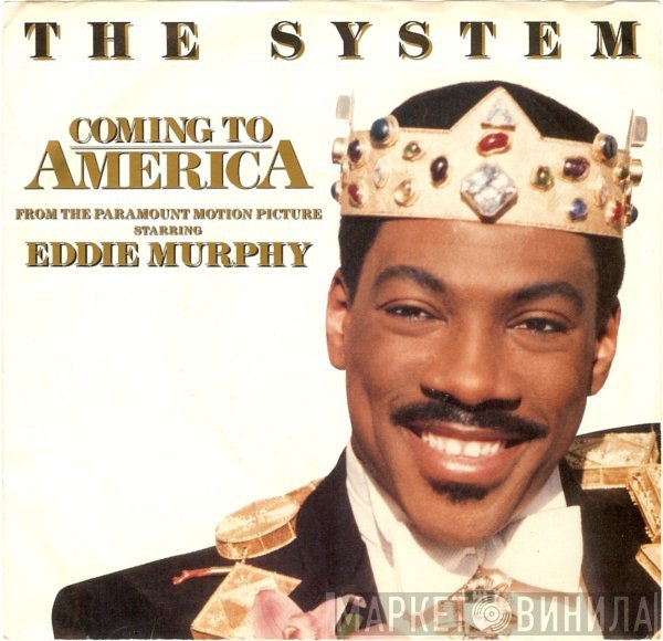 The System - Coming To America
