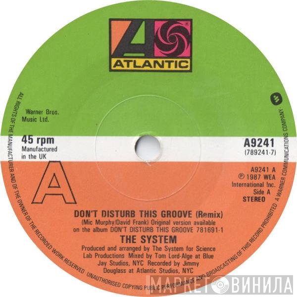 The System - Don't Disturb This Groove