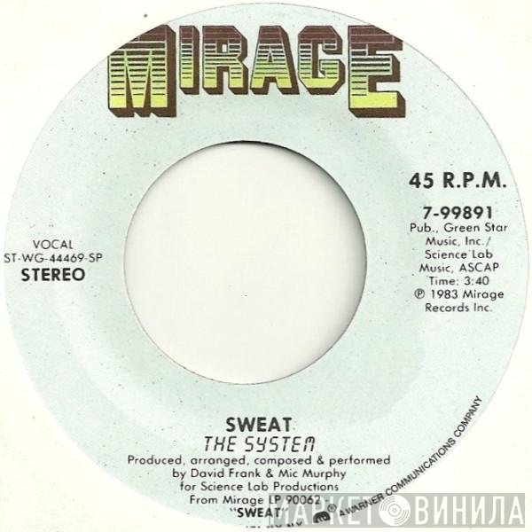 The System  - Sweat