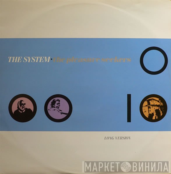 The System - The Pleasure Seekers