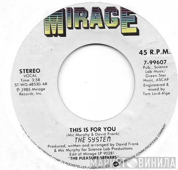The System  - This Is For You
