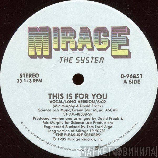 The System  - This Is For You