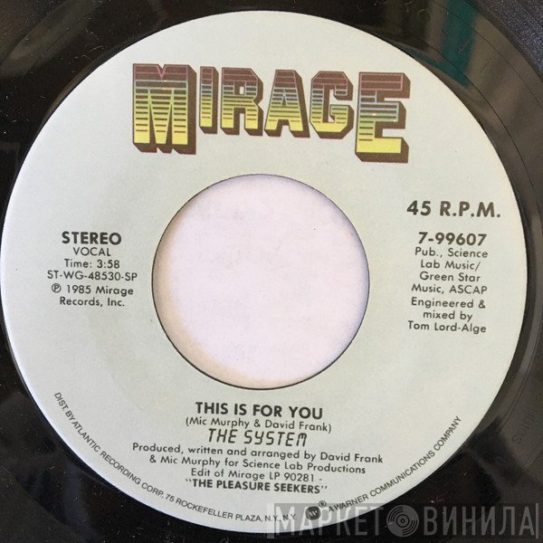 The System  - This Is For You