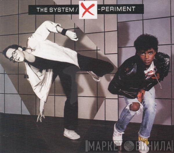 The System  - X-Periment