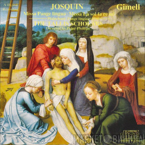 The Tallis Scholars, Josquin Des Prés, Peter Phillips  - Missa Pange Lingua ∙ Missa La Sol Fa Re Mi ∙ Plainchant: Pange Lingua