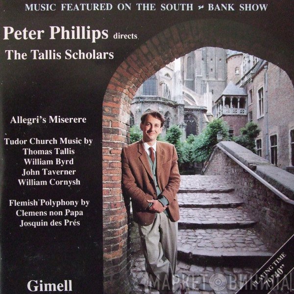 The Tallis Scholars, Peter Phillips  - Music Featured On The South Bank Show