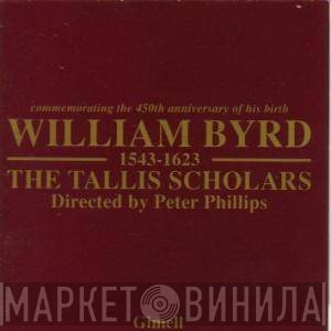 The Tallis Scholars, William Byrd, Peter Phillips  - Commemorating The 450th Anniversary Of His Birth